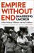 Empire Without End : A New History of Britain and the Caribbean