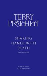 Shaking Hands with Death