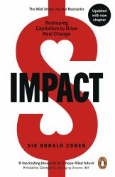 Impact : Reshaping Capitalism to Drive Real Change