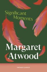 Significant Moments : in the Life of My Mother
