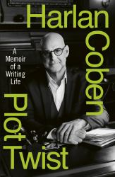 Plot Twist : A Life in Writing