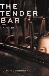 The Tender Bar : A Memoir