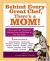 Behind Every Great Chef, There's a Mom! : More Than 125 Treasured Recipes from the Mother's of Our Top Chefs