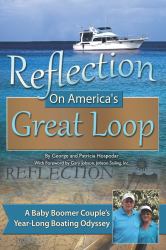 Reflection on America's Great Loop : A Baby Boomer Couple's Year-Long Boating Odyssey