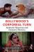 Bollywood's Corporeal Turn : Aesthetic Response and Diasporic Memory