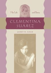 Clementina Suarez : Her Life and Poetry