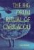 The Big Drum Ritual of Carriacou : Praisesongs in Rememory of Flight