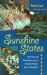 Sunshine States : Wild Times and Extraordinary Lives in the Land of Gators, Guns and Grapefruit