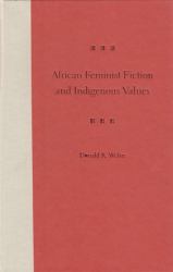 African Feminist Fiction and Indigenous Values