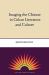 Imaging the Chinese in Cuban Literature and Culture