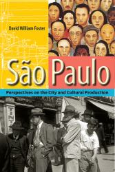 Sao Paulo : Perspectives on the City and Cultural Production