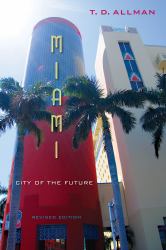Miami : City of the Future