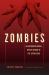 Zombies : An Anthropological Investigation of the Living Dead