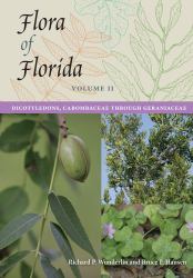 Flora of Florida : Dicotyledons, Cabombaceae Through Geraniaceae