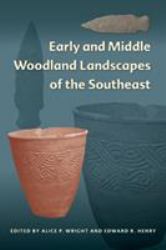 Early and Middle Woodland Landscapes of the Southeast