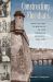 Constructing Floridians : Natives and Europeans in the Colonial Floridas, 1513-1783