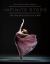 Infinite Steps : Thirty-Three Dancers and Their Lives in Ballet