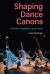 Shaping Dance Canons : Criticism, Aesthetics, and Equity
