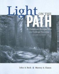 Light on the Path : A Christian Perspective on College Success
