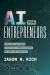 AI for Entrepreneurs : Simple Tools and Prompts to Save Time, Communicate Better, and Boost Your Productivity