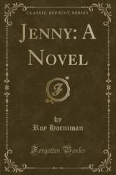 Jenny : A Novel (Classic Reprint)