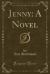 Jenny : A Novel (Classic Reprint)
