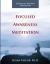 Focused Awareness Meditation : Guidelines for New Meditators