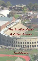 The Stadium Caper and Other Stories