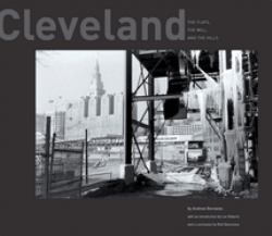 Cleveland : The Flats, the Mill, and the Hills