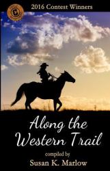 Along the Western Trail : 2016 Contest Winners