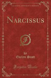 Narcissus (Classic Reprint)