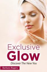 Exclusive Glow : Discover the New You