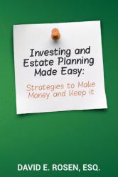 Investing and Estate Planning Made Easy: Strategies to Make Money and Keep It