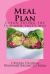 Meal Plan : Losing Weight the Fun and Tasty Way