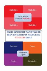 GCSE MathsBlasters Statistics : The Basics of Statistics for GCSE Foundation Maths Made Simple