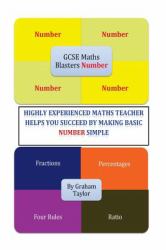 GCSE MathsBlasters Number : A Guide to Make GCSE Foundation Number Simple