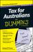 Tax for Australians for Dummies Tax for Australians for Dummies