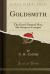 Goldsmith : The Good-Natured Man, She Stoops to Conquer (Classic Reprint)