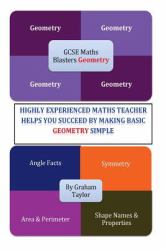 GCSE MathsBlasters Geometry : A GCSE Foundation Guide to Make Basic Geometry Simple