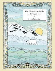 The Alaskan Animals Coloring Book