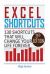 Excel Shortcuts : 130 Shortcuts That Will Change Your Life Forever