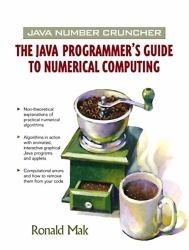 Java Number Cruncher : The Java Programmer's Guide to Numerical Computing
