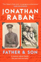 Father and Son: a Memoir about Family, the Past and Mortality