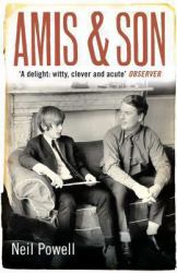 Amis and Son : Two Literary Generations