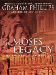 The Moses Legacy : In Search of the Origins of God