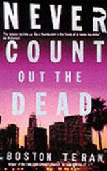 Never Count Out the Dead