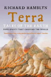 Terra : Tales of the Earth: Four Events That Changed the World