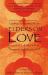 Elders on Love : Dialogues on the Consciousness, Cultivation, and Expression of Love