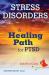 The BabyBird Guide to Stress Disorders : A Healing Path for PTSD (BabyBird Guides)