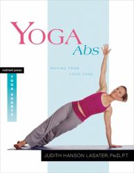 Yoga Abs : Moving from Your Core